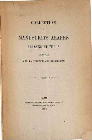 Collection de manuscrits arabes, persans et turcs appartenant à la Comtesse Alix DesGranges