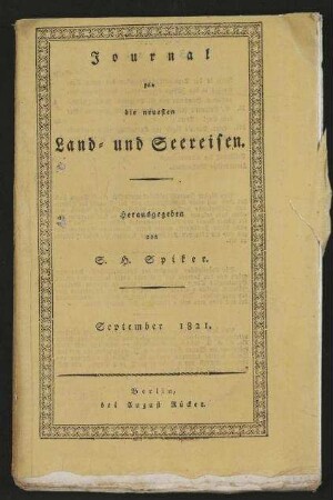 Journal für die neuesten Land- und Seereisen und das Interessanteste aus der Völker- und Länderkunde zur angenehmen Unterhaltung für gebildete Leser in allen Ständen - September 1821; Jg. 13