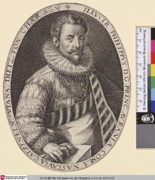 Illustr. Philippus D.G. Princ. Auraniae, Com. a Nassauia Catzeneln. Viana, Dietz, Ton. Char.
