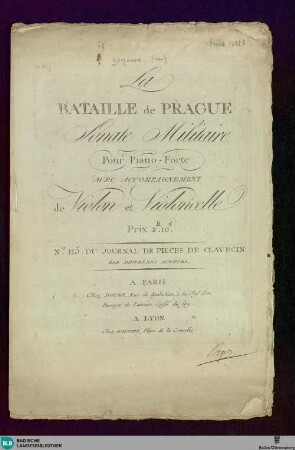 La Bataille de Prague : Sonate militaire pour piano-forte avec accompagnement de violon et violoncelle