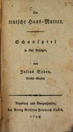 Die teutsche Haus-Mutter : Schauspiel in fünf Aufzügen