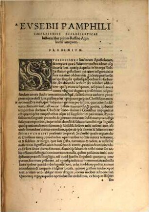 Autores Historiae Ecclesiasticae : Eusebii Pamphili Caesariensis libri novem, Ruffino interprete. Ruffini presbyteri Aquileiensis, libri duo ...