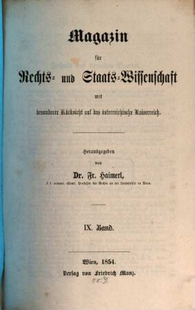 Magazin für Rechts- und Staats-Wissenschaft mit besonderer Rücksicht auf das Österreichische Kaiserreich, 9. 1854