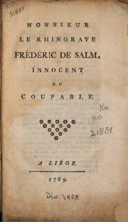 Monsieur Le Rhingrave Frédéric De Salm, Innocent Ou Coupable