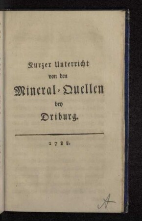 Kurzer Unterricht von den Mineral-Quellen bey Driburg