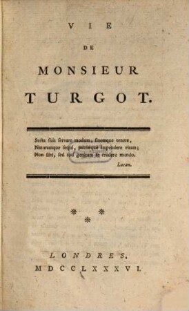 Vie de Monsieur Turgot Vie de M. Turgot