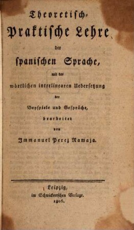 Theoretisch-praktische Lehre der spanischen Sprache