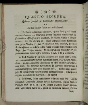 Questio Secunda. Quinam suerint in Concordatis compaciscentes. Et An hoc pactum suerit uni - vel bilaterale.