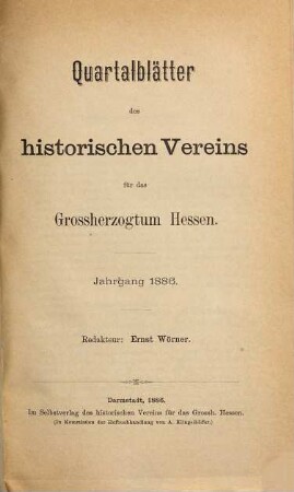 Quartalblätter des Historischen Vereins für das Großherzogtum Hessen. 1886