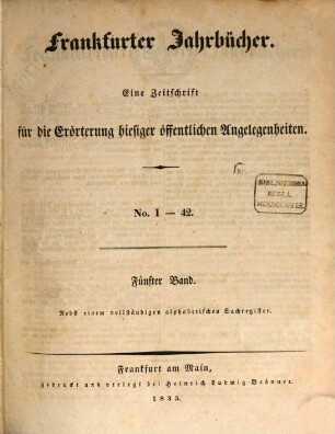 Frankfurter Jahrbücher : eine Zeitschr. für d. Erörterung hiesiger öffentl. Angelegenheiten. 5, 5. 1835
