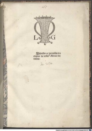 Subtilis ac perutilis tractatus de testib[us] Albrici de rosate