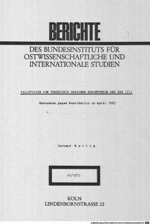 Fallstudien zum Verhältnis zwischen Sowjetunion und DDR. 1, Maßnahmen gegen West-Berlin im April 1965