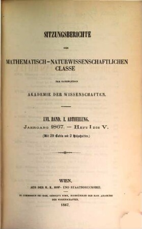 Sitzungsberichte. Abteilung I, Biologie, Mineralogie, Erdkunde. 56. 1867, Abt. 1