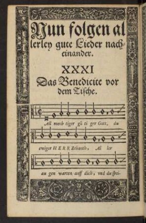 Nun folgen allerley gute Lieder nacheinander.