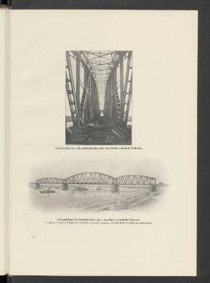 Innenansicht der Eisenbahnbrücke über den Rhein unterhalb Ruhrort. - Zweigleisige Eisenbahnbrücke über den Rhein unterhalb Ruhrort