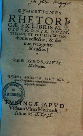 Quaestiones rhetoricae ex libris M. T. Ciceronis, Quintiliani et Philippi Melanthonis collectae ...