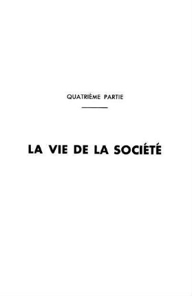 291-382, Quatrième partie: La vie de la société