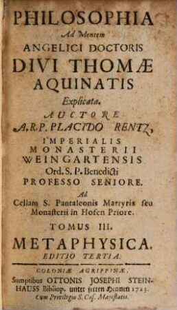 Philosophia ad mentem Angelici Doctoris Divi Thomae Aquinatis explicata, Tomus III.. Metaphysica
