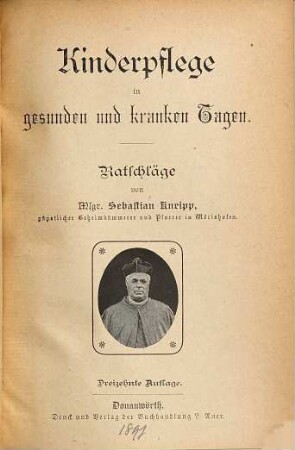 Kinderpflege in gesunden und kranken Tagen : Ratschläge von Seb. Kneipp