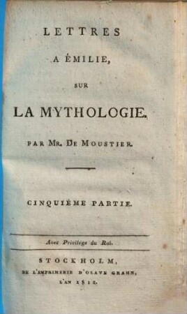 Lettres à Émilie sur la mythologie, 5. Cinquième partie