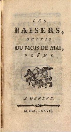 Les Baisers suivis du mois de Mai : Poëme