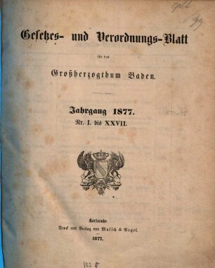 Gesetzes- und Verordnungs-Blatt für das Großherzogthum Baden. 1877