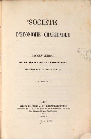 Procès-verbal de la séance du 22. février 1864 : Société d'économie charitable. Présidence de M. le Vicomte de Melun