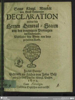 Seiner Königl. Majestät von Groß-Britannien Declaration wider die Herren General-Staten von den vereinigten Provinzien der Niederlande : publicirt bey Advis von dero geheimen Rath. Nach dem Englischen verdeutscht