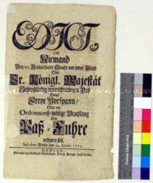 Edikt von Friedrich Wilhelm I. König in Preußen betreffend Pferde-Vorspann und Paß-Fuhren