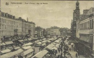 Valenciennes - Place d'Armes. - Jour de Marché.