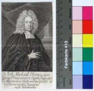 Porträt des evangelischen Theologen, Lehrers und Begründers der wissenschaftlichen Siegelkunde Johann Michael Heineccius