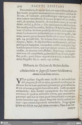 Historia 39. Galeni de Melancholia. Melancholia ex suppressis haenorrhoidibus orta, annua vacuatione curata