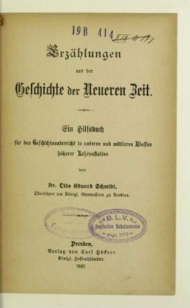 Erzählungen aus der Geschichte der neueren Zeit : ein Hilfsbuch für den Geschichtsunterricht in unteren und mittleren Klassen höherer Lehranstalten