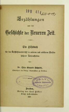 Erzählungen aus der Geschichte der neueren Zeit : ein Hilfsbuch für den Geschichtsunterricht in unteren und mittleren Klassen höherer Lehranstalten