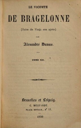 Le vicomte de Bragelonne : (suite de Vingt ans après), Tome 12