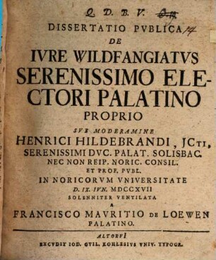 Dissertatio publica de iure Wildfangiatus serenissimo electori Palatino proprio