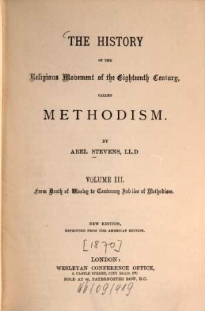 The history of the religious movement of the eighteenth century, called Methodism, 3