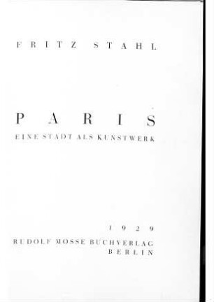 Paris : eine Stadt als Kunstwerk