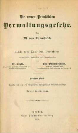 Bd. 5: Die neuen preußischen Verwaltungsgesetze
