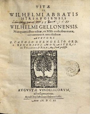 Vitae ss. Wilhelmi abbatis Hirsaugiensis et Wilhelmi Gellonensis : nunquam adhuc editae, e mss. codicibus erutae, commentario et notis illustratae