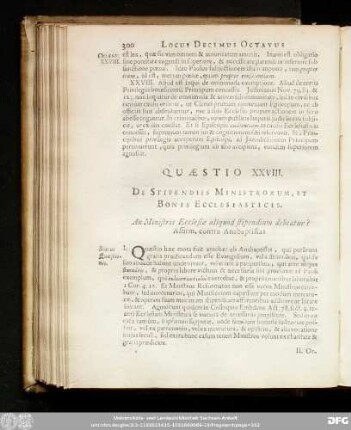 Quaestio XXVIII. De Stipendiis Ministrorum, Et Bonis Ecclesiasticis. An Ministris Ecclesiae aliquod stipendium debeatur? Affirm. contra Anabaptistas.