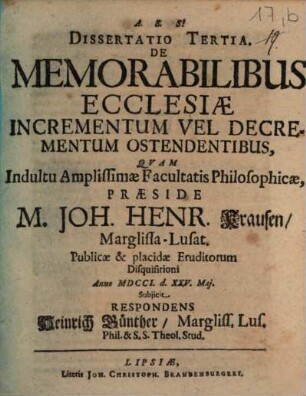Diss. III. de memorabilibus, ecclesiae incrementum vel decrementum ostendentibus
