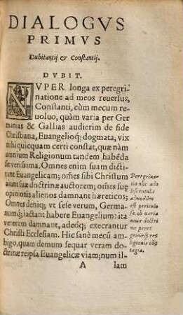 Dvbitantius De Vera Certaqve, Per Christi Iesv Evangelivm, Salvtis aeternae via, Libris III. instructus : Qvibvs Popvlariter Docetvr, ... Ad Vniversos Germaniarvm Galliarumq[ue] Fratres Catholicos ...