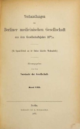 Verhandlungen der Berliner Medizinischen Gesellschaft. 8, 8. 1876/77 (1877)