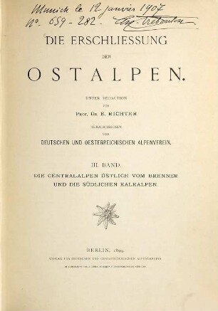Die Erschliessung der Ostalpen, 3. Die Centralalpen östlich vom Brenner und die südlichen Kalkalpen