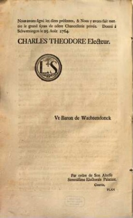 Lettres Patentes De Son Altesse Serenissime Electorale Palatine Portant Etablissement D'Une Lotterie Sous Le Nom De Lotterie Electorale Palatine : [Schwetzingen le 25. Août 1764]