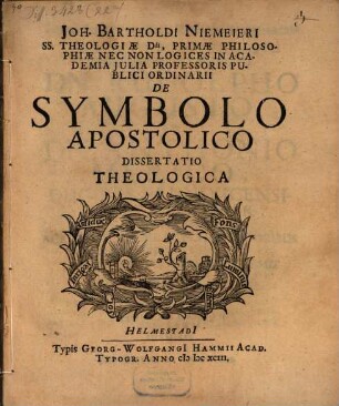 Joh. Bartholdi Niemeieri ... De symbolo apostolico dissertatio theologica