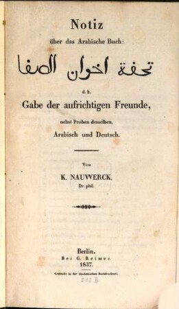 Notiz über das Arabische Buch: : nebst Proben derselben Arabisch und Deutsch = Tuḥfat Iẖwān aṣ-Ṣafā