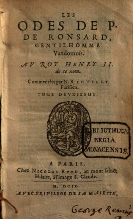 Les Oevvres De Pierre Ronsard Gentilhomme Vandosmois Princes Des Poètes François : Reueues et augmentees. 2, Les Odes