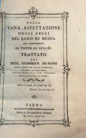 Della vana aspettazione degli Ebrei del loro re Messia : dal compimento di tutte le epoche